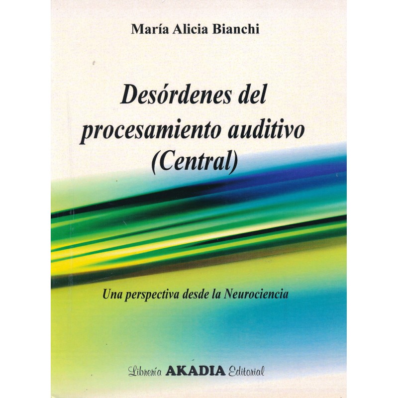Desórdenes del Procesamiento Auditivo (Central)